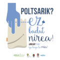 Poltsa berrerabilgarriak erabiltzeko sentsibilizazio kanpaina / Campaña de sensibilización para promover el empleo de bolsas reutilizables.